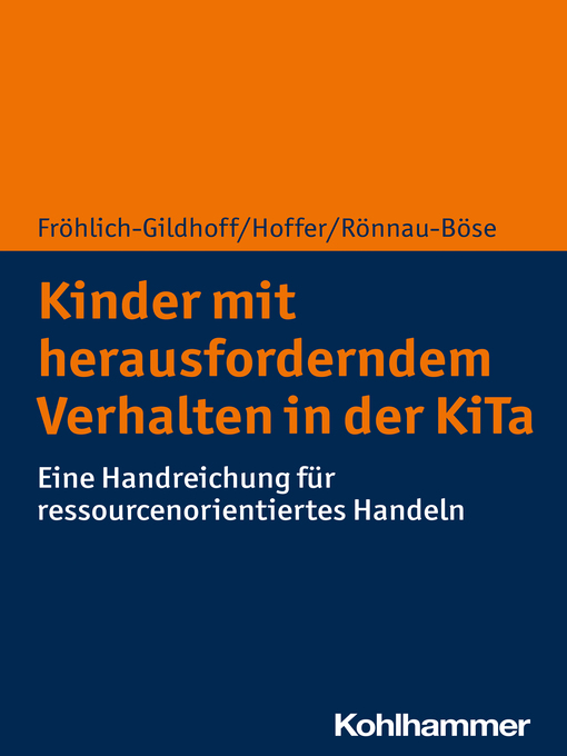 Title details for Kinder mit herausforderndem Verhalten in der KiTa by Klaus Fröhlich-Gildhoff - Wait list